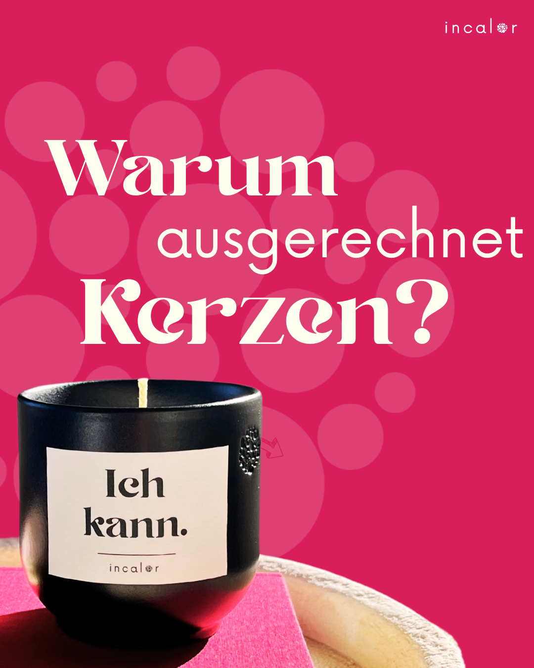 Kleine Vorschau eines Instagramposts mit der Überschrift "Warum ausgerechnet Kerzen?". Darunter ist eine schwarze Kerze mit der Affirmation "Ich kann." zu sehen. 
